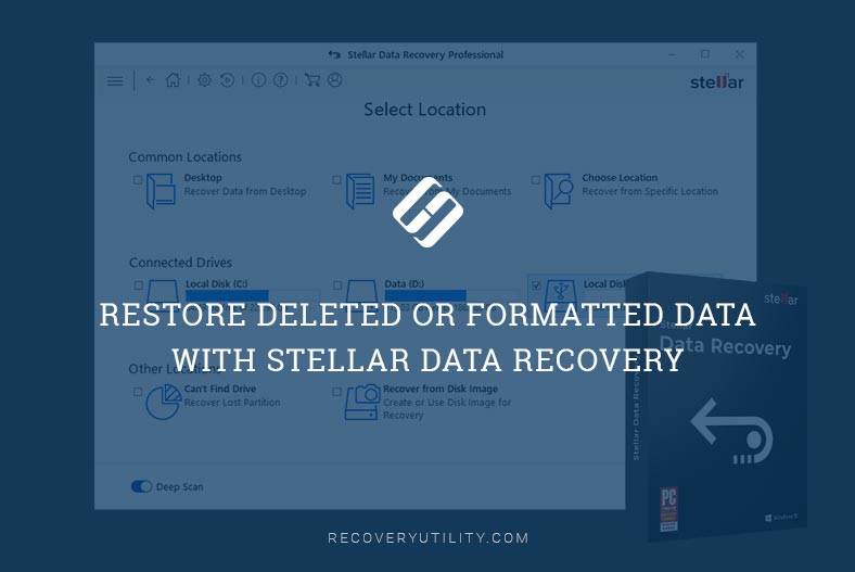 Restore Deleted or Formatted Data with Stellar Data Recovery